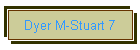 Dyer M-Stuart 7